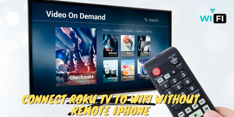 Connect Roku TV to WiFi Without Remote iPhone