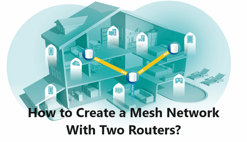 How to Create a Mesh Network With Two Routers