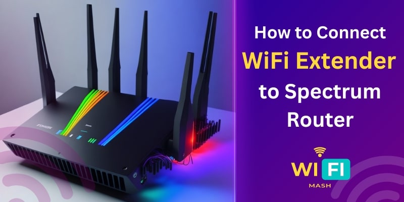 How to Connect WiFi Extender to Spectrum Router