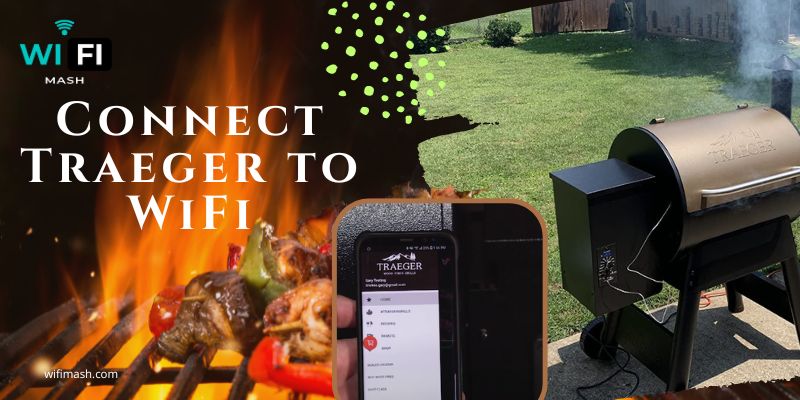 How to Connect Traeger to WiFi